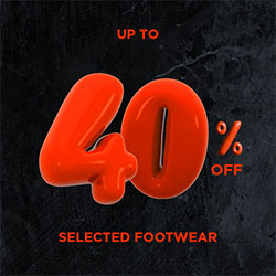 FOOTWEAR - UP TO 40% OFF